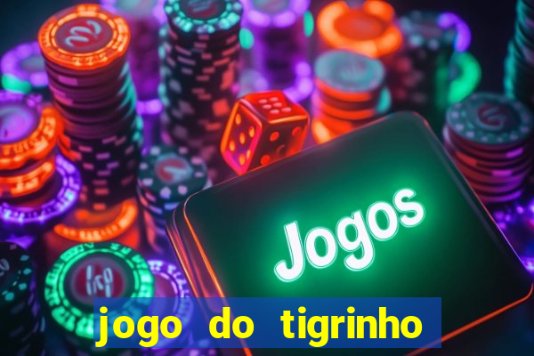 jogo do tigrinho que está pagando agora